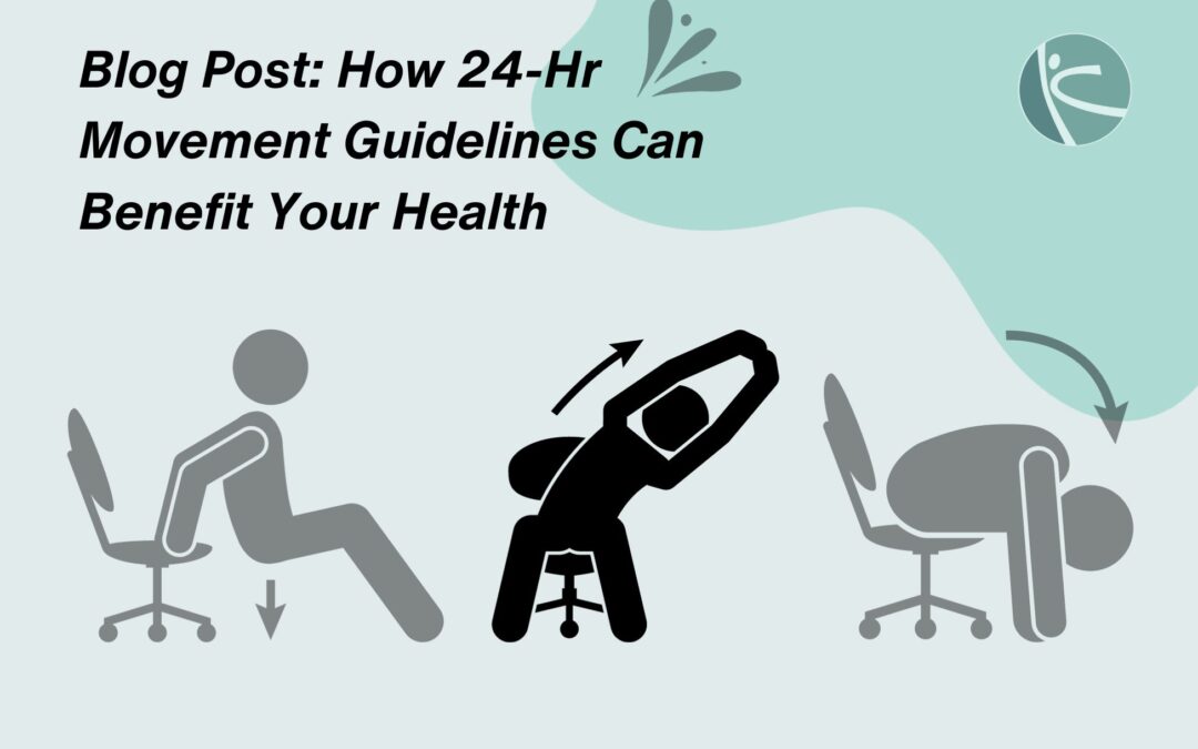 The Power of 24-Hour Movement Guidelines to Improve Your Health